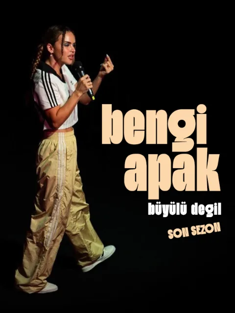Bengi Apak - Büyülü Değil afişi
