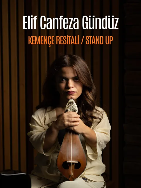 Elif Canfezâ Gündüz Kemençe Resitali / Stand up afişi