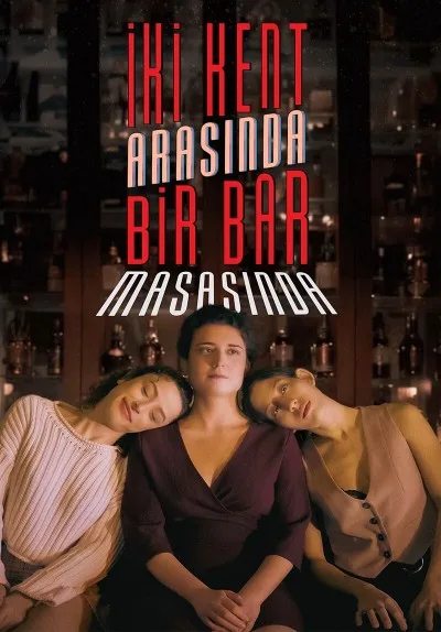 İki Kent Arasında Bir Bar Masasında afişi