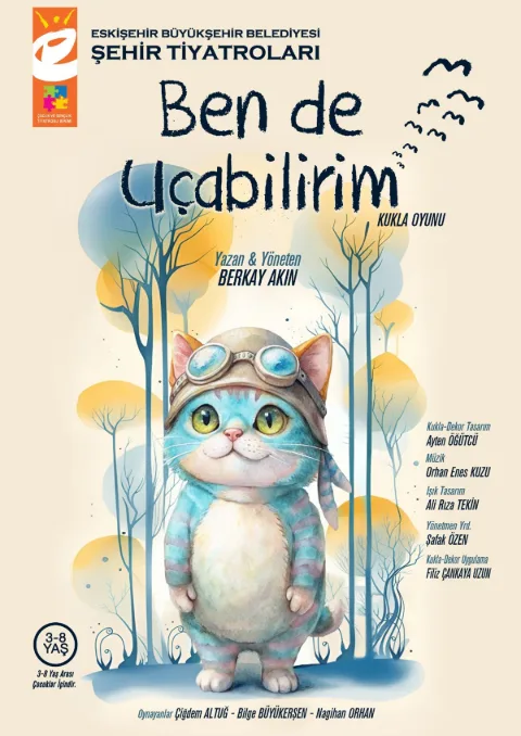 Ben de Uçabilirim (Eskişehir Şehir Tiyatroları) afişi