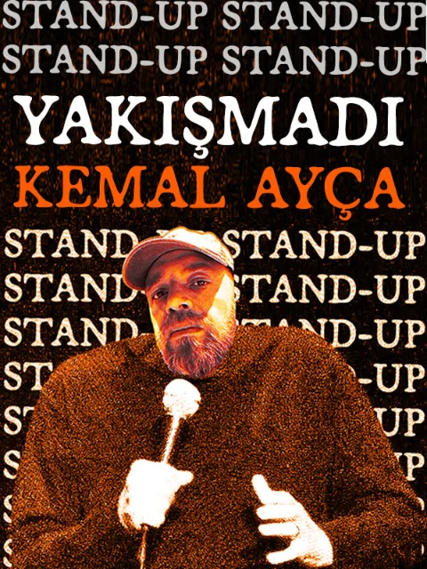Yakışmadı Kemal Ayça afişi