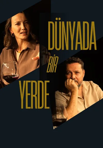 Dünyada Bir Yerde afişi