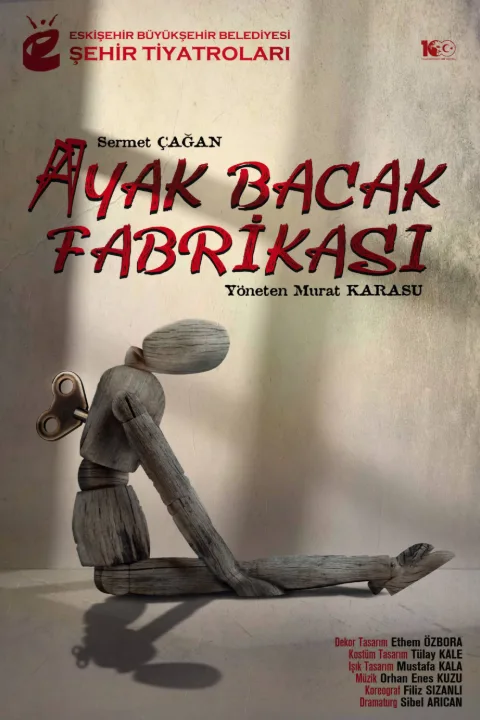 Eskişehir Şehir Tiyatroları ''ayak Bacak Fabrikası'' afişi