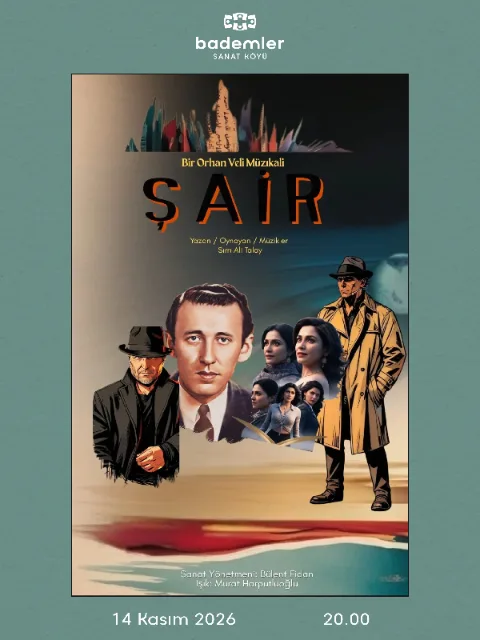 ŞAİR - Bir Orhan Veli Müzikali afişi