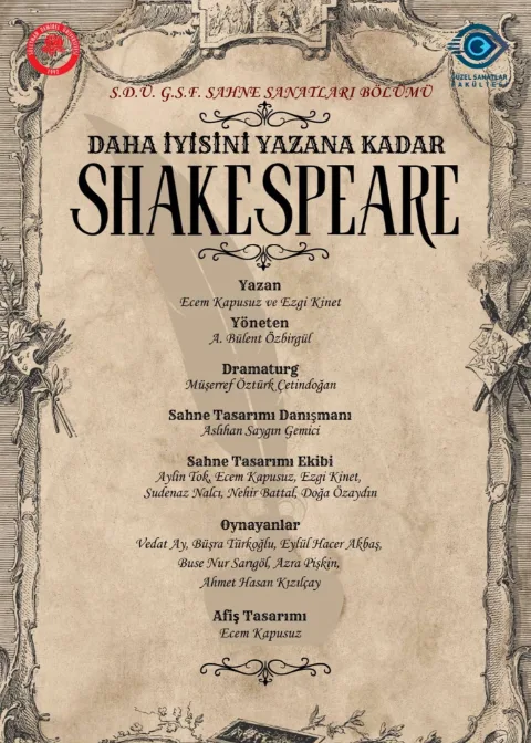 Süleyman Demirel Üni. Sah. San. Böl. ''Daha İyisini Yazana Kadar Shakespeare'' afişi