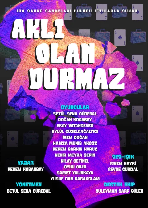 İstanbul Üni. Cerrahpaşa Sah. San. Kul. ''Aklı Olan Durmaz'' afişi