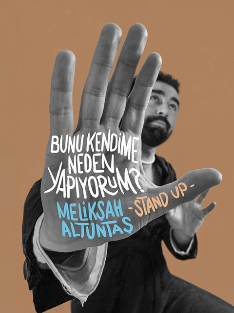 Melikşah Altuntaş "Bunu Kendime Neden Yapıyorum?” afişi