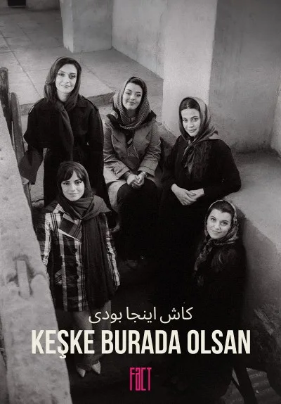 Keşke Burada Olsan afişi