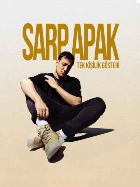 Sarp Apak - Tek Kişilik Gösteri afişi