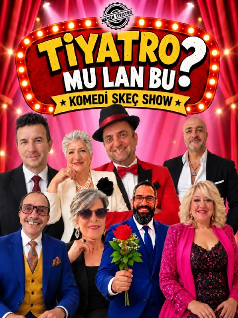 Tiyatro Mu Lan Bu?! afişi