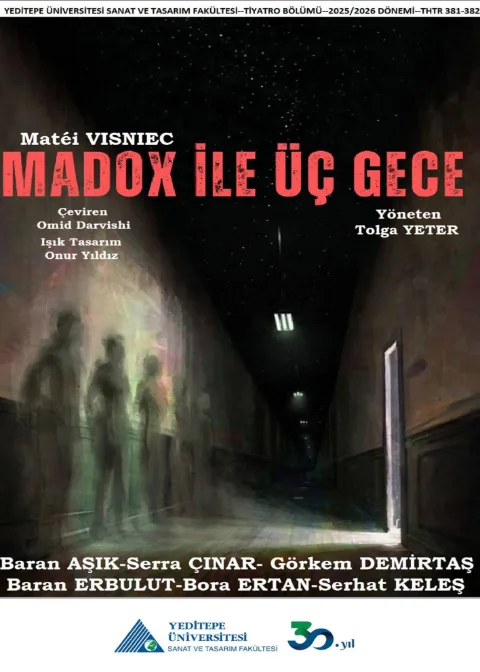 Yeditepe Üni Tiyatro Bölümü ''Madox İle Üç Gece'' afişi