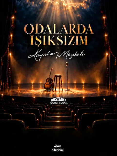 Kayahan Müzikali 'Odalarda Işıksızım' afişi