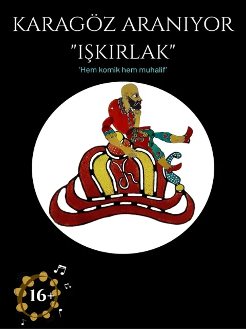 Karagöz Aranıyor 'Işkırlak' afişi