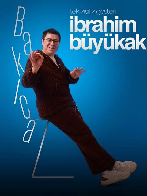 İbrahim Büyükak - Bakıcaz afişi