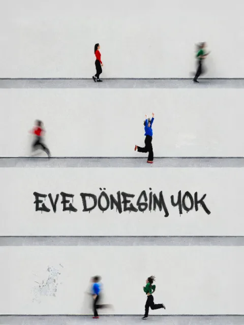 Eve Dönesim Yok afişi