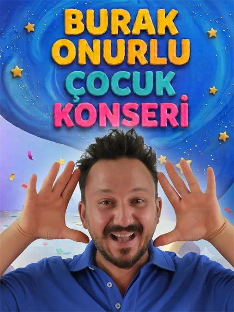 Burak Onurlu Oyunlu Şarkılar Çocuk Konseri afişi