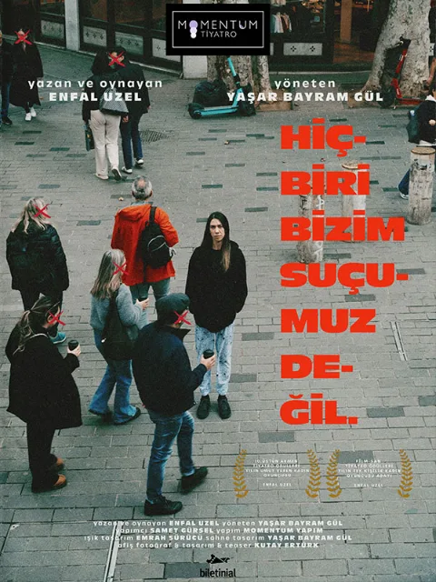 Hiçbiri Bizim Suçumuz Değil afişi