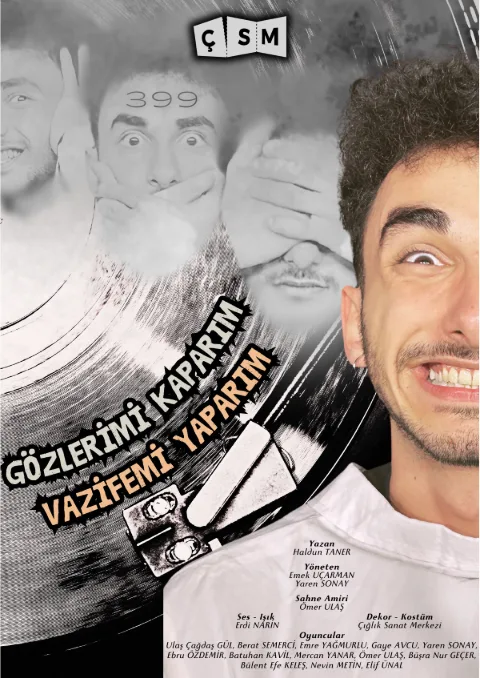 İstanbul Gelişim Ünv. Tiyatro Kulübü ''gözlerimi Kaparım Vazifemi Yaparım'' afişi
