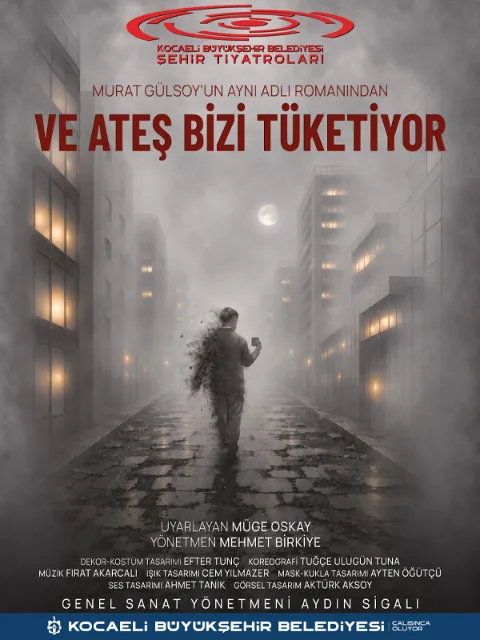 Ve Ateş Bizi Tüketiyor afişi