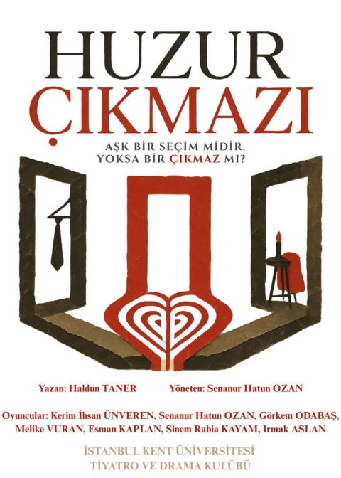 Kent Üni. Tiyatro ve Drama Kul. ''Huzur Çıkmazı'' afişi